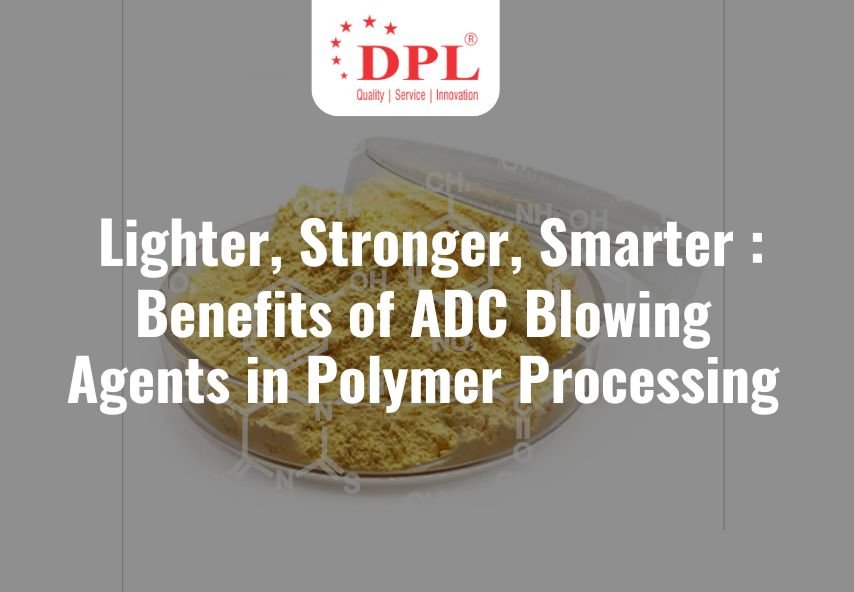 Lighter, Stronger, Smarter: Benefits of ADC Blowing Agents in Polymer Processing