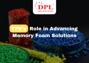 TPE’s Role in Advancing Memory Foam Solutions